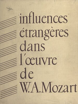 cover image of Les influences étrangères dans l'œuvre de W. A. Mozart
